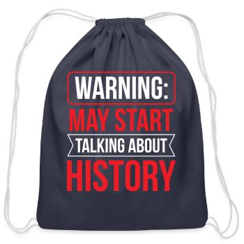 Warning: May Start Talking About History Historic - Cotton Drawstring Bag - navy - Front