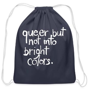Queer But Not Into Bright Colors - Cotton Drawstring Bag - navy - Front