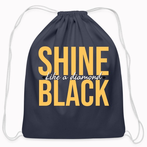 Shine Black (Like A Diamond) - Cotton Drawstring Bag