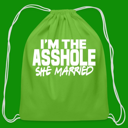 A@$hole She Married - Cotton Drawstring Bag