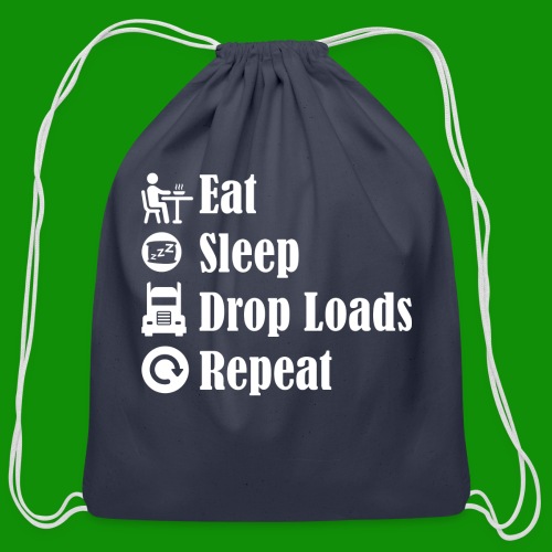 Eat Sleep Drop Loads Repeat - Cotton Drawstring Bag