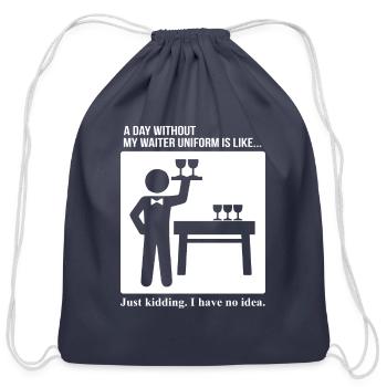 Day Without Waiter Uniform No Idea - Cotton Drawstring Bag - navy - Front