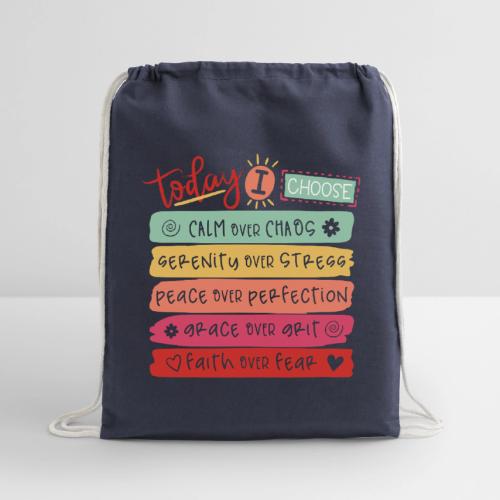 Harmony Collection - Today I Choose - Cotton Drawstring Bag