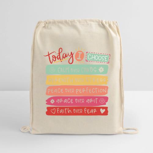 Harmony Collection - Today I Choose - Cotton Drawstring Bag
