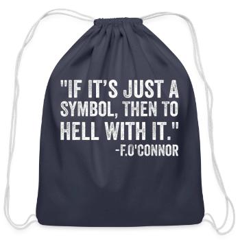 If It s Just A Symbol Then To Hell With It Men Wom - Cotton Drawstring Bag - navy - Front