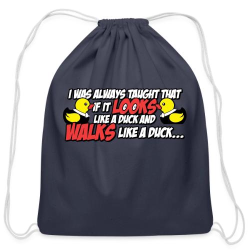 If It Looks Like a Duck - Cotton Drawstring Bag