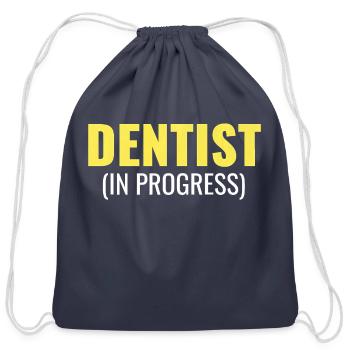 Future Dentist in Progress T Shirt Graduation Gift - Cotton Drawstring Bag - navy - Front