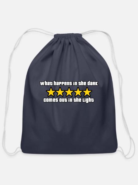 what happens in the dark comes out in the light - Cotton Drawstring Bag - navy