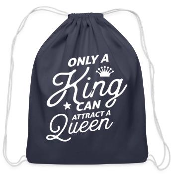 Only a King can attract a queen - Cotton Drawstring Bag - navy - Front