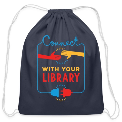 Connect With Your Library - Cotton Drawstring Bag