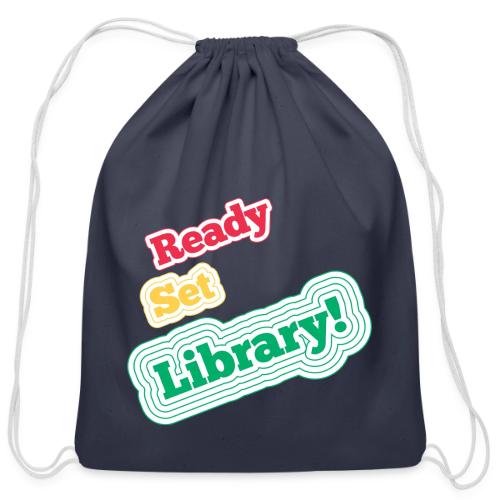 Ready Set Library! - Cotton Drawstring Bag