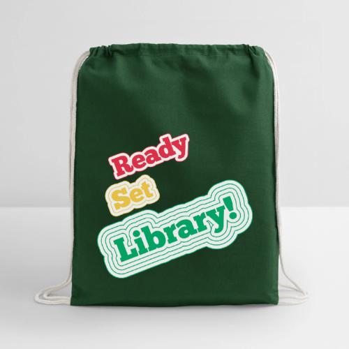 Ready Set Library! - Cotton Drawstring Bag