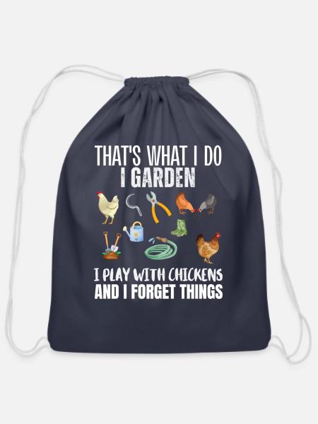 THAT S WHAT I DO I GARDEN I PLAY WITH CHICKENS - Cotton Drawstring Bag - navy