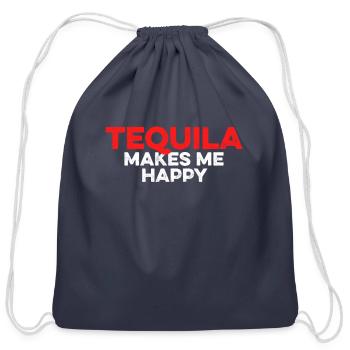 Tequila Makes Me Happy Funny Mexican Drinks Humor - Cotton Drawstring Bag - navy - Front