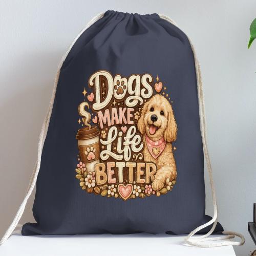 Dogs Make Life Better | Faux Embroidery Style - Cotton Drawstring Bag