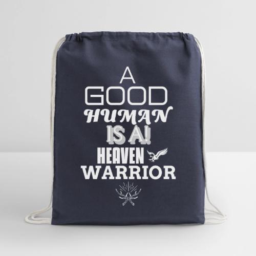A Good Human - Cotton Drawstring Bag