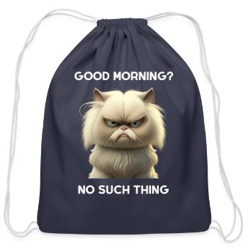 Grumpy, sarcastic white cat - Good morning - Cotton Drawstring Bag - navy - Front