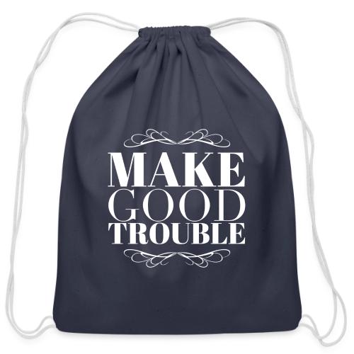 Make Good Trouble - Cotton Drawstring Bag