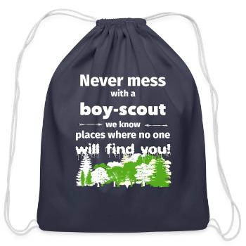 Never mess with a boy scout funny t shirt gift - Cotton Drawstring Bag - navy - Front