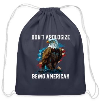 Don't Apologize Being American Patriotic USA Flag - Cotton Drawstring Bag - navy - Front
