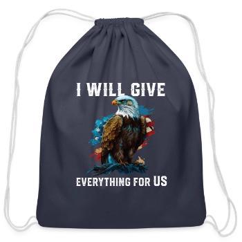 I Will Give Everything For US American Bald Eagle - Cotton Drawstring Bag - navy - Front