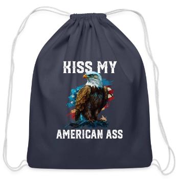 Kiss My American Ass Patriotic American Patriotism - Cotton Drawstring Bag - navy - Front