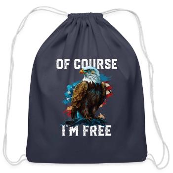 Of Course I'm Free American Bald Eagle America - Cotton Drawstring Bag - navy - Front