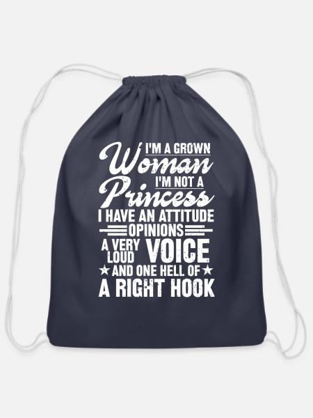 I m A Grown Woman I m Not A Princess I Have An - Cotton Drawstring Bag - navy