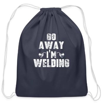 Go Away I m Welding - Cotton Drawstring Bag - navy - Front