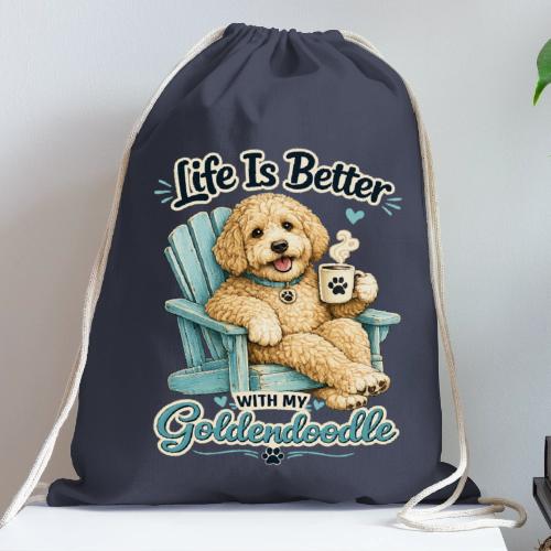 Life Is Better With My Goldendoodle - Cotton Drawstring Bag