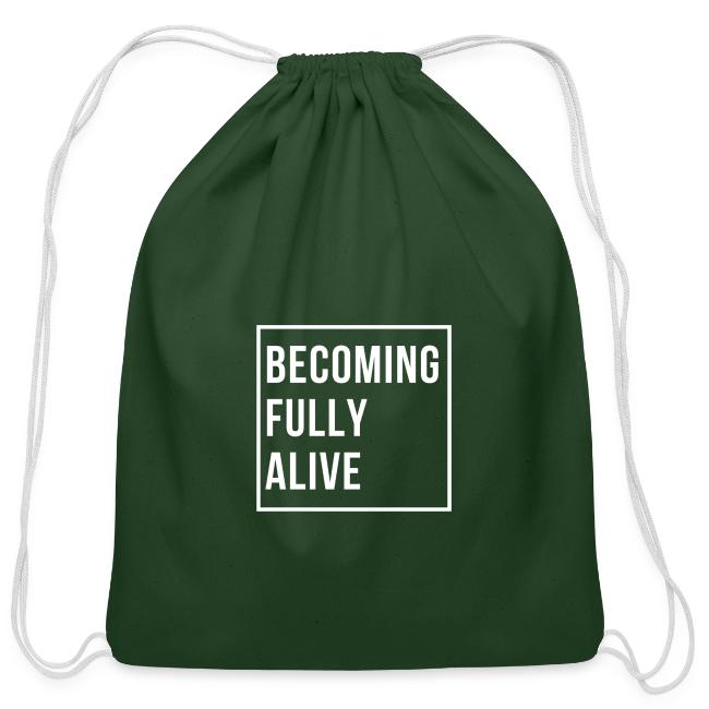 Becoming Fully Alive
