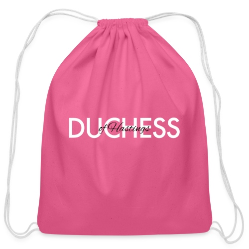 Duchess of Hastings - Cotton Drawstring Bag