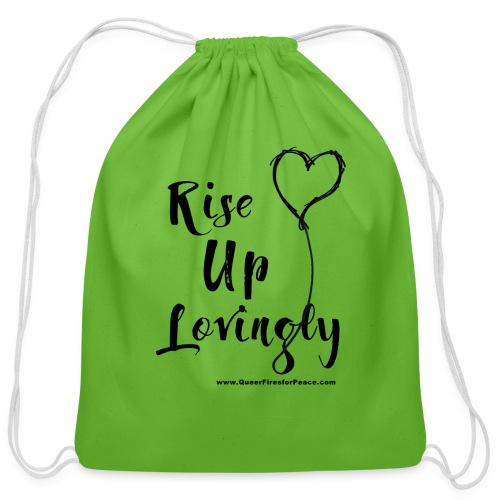 Rise Up Lovingly - Cotton Drawstring Bag