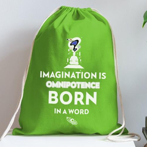 Imagination Is Omnipotence - Cotton Drawstring Bag