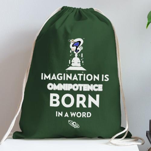 Imagination Is Omnipotence - Cotton Drawstring Bag