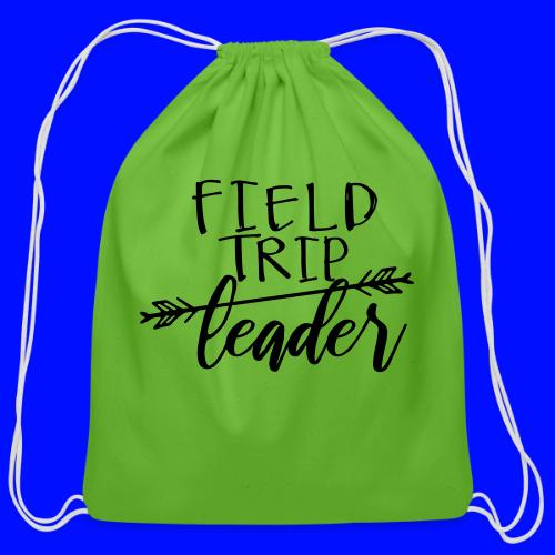 Field Trip Leader Teachers T-shirts - Cotton Drawstring Bag