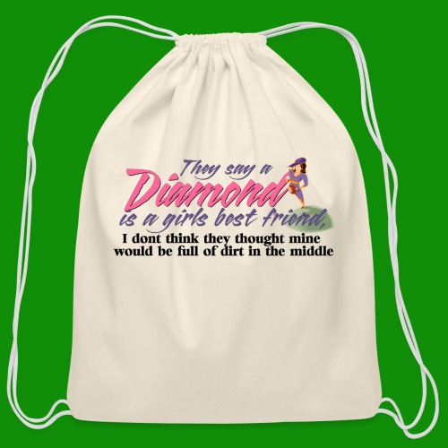 Softball Diamond is a girls Best Friend - Cotton Drawstring Bag