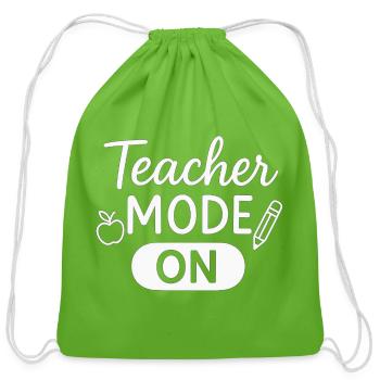 Teacher Mode On – Funny Back to School Quote  - Cotton Drawstring Bag - clover - Front