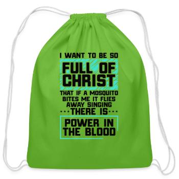 I want to be Full of Christ - Cotton Drawstring Bag - clover - Front