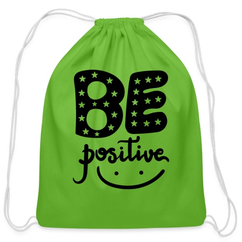 Be Positive - Cotton Drawstring Bag