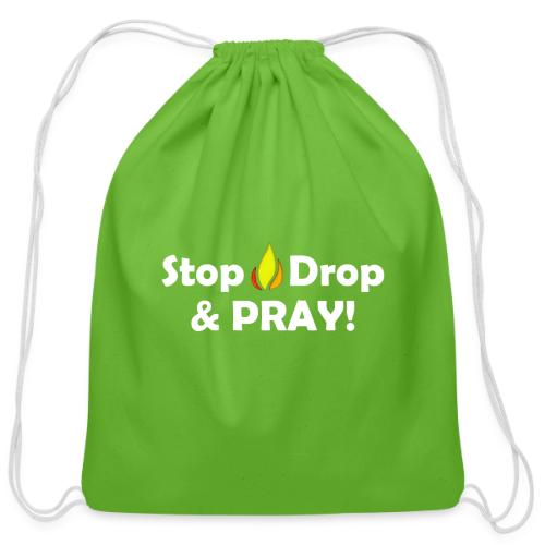 Stop, Drop and Pray! - Cotton Drawstring Bag