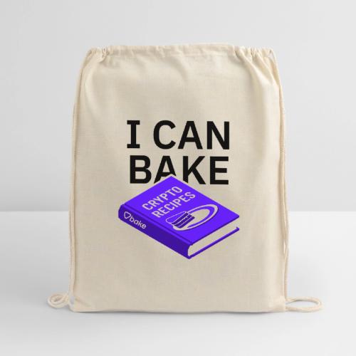 Bake it. Make it. Love it - Cotton Drawstring Bag
