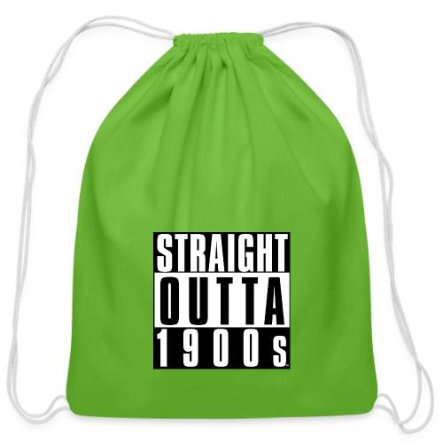 STRAIGHT OUTTA 1900S - Cotton Drawstring Bag