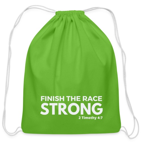 Finish the Race Strong - Cotton Drawstring Bag
