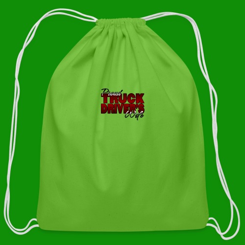 Proud Truck Driver's Wife - Cotton Drawstring Bag