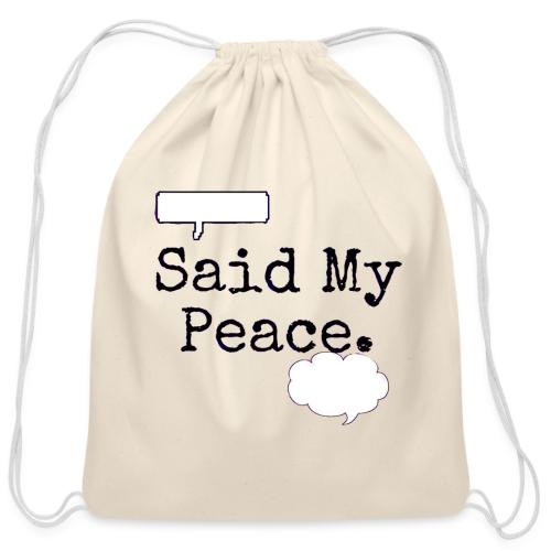 Said My Peace - Cotton Drawstring Bag