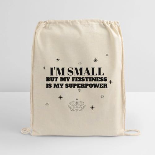 My Feistiness - Cotton Drawstring Bag