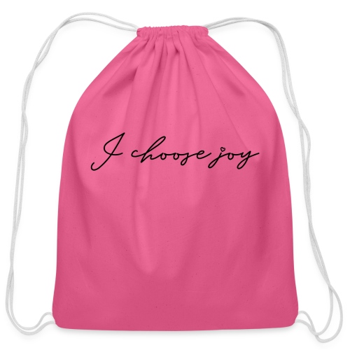 Choose Joy! - Cotton Drawstring Bag