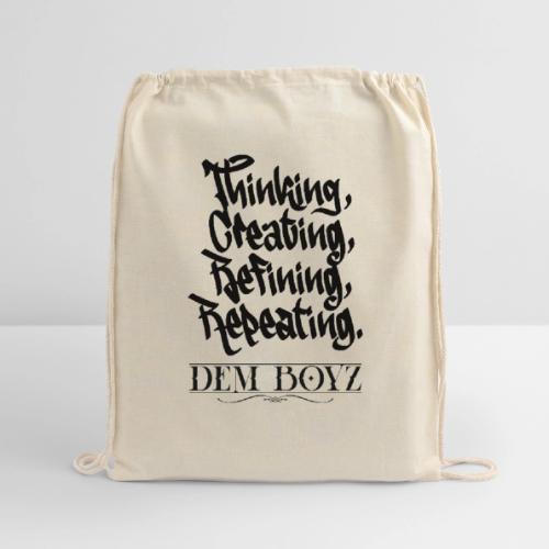 Thinking, Creating, Refining, Repeating - Cotton Drawstring Bag