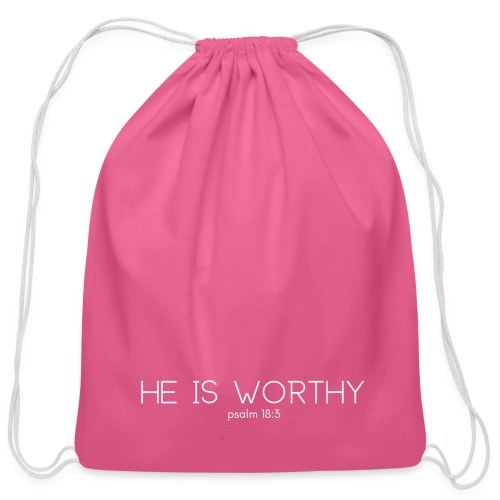 He is Worthy - Cotton Drawstring Bag